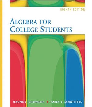 ALGEBRA FOR COLLEGE STUDENTS