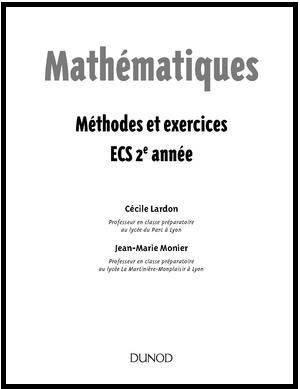 Mathématiques Méthodes et exercices ECS 2e année