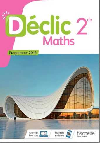 Déclic 2nd Maths Programme 2019