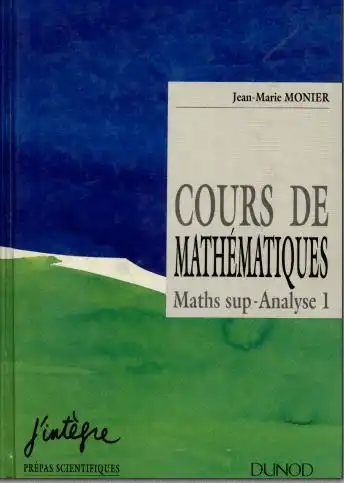 COURS DE MATHÉMATIQUES Maths sup - Analyse I