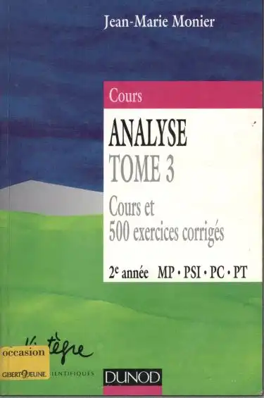 ANALYSE TOME 3 Cours et 500 exercices corrigés
