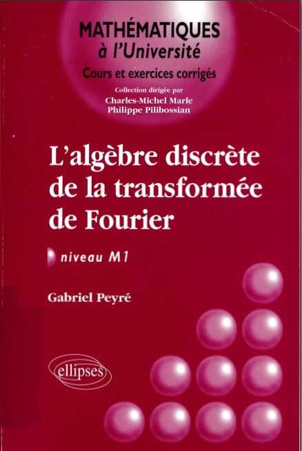 L’algèbre discrète de la transformée de Fourier 