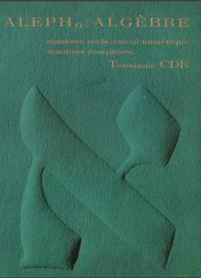 Algèbre Terminale CDE Hachette 1971