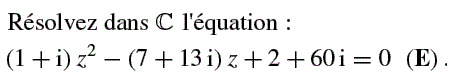 exercice Equation du second degré à coefficients complexes (image1)